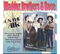 The Maddox Brothers & Rose On The Air (CD) Album