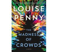 The Madness of Crowds: A Novel [Paperback] [Aug 24, 2021] Penny, Louise