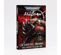 The Maelstrom: Il Covo del Tiranno Nel Regno Dell'Incubo