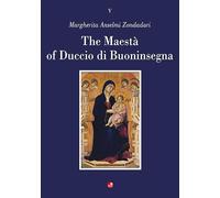The Maestà of Duccio di Buoninsegna