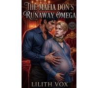 The Mafia Don’s Runaway Omega: A MM Mafia Omegaverse Mpreg Romance: 3