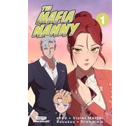 The Mafia Nanny Volume One: A WEBTOON Unscrolled Graphic Novel