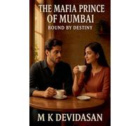The Mafia Prince of Mumbai - Bound by Destiny