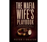 The Mafia Wife's Playbook: 48 Laws for Power, Peace, and Self-Command in Marriage