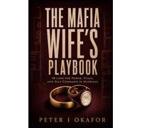 The Mafia Wife's Playbook: 48 Laws for Power, Peace, and Self-Command in Marriage