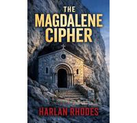 The Magdalene Cipher: A Nick Holt Vatican Thriller