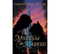 The Mage and the Marked