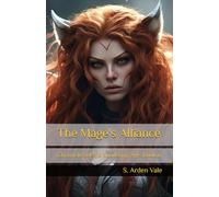 The Mage's Alliance: Chronicles of the Sundering Age: Book 6
