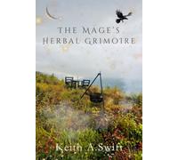 The Mage's Herbal Grimoire