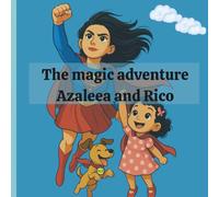 The magic adventure Azaleea and Rico
