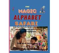 The Magic Alphabet Safari:: A fun Alphabets journey with words, colouring and tracing for little beginners.