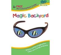 The Magic Backyard: Where a Little Imagination Goes A Long, Long Way