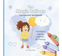 The Magic Balloon: Companion Workbook
