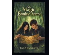 The Magic Bamboo Forest