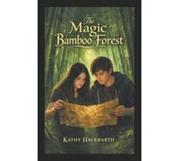 The Magic Bamboo Forest