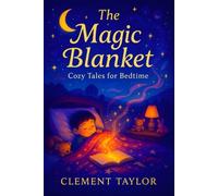 The Magic Blanket Cozy Tales for Bedtime - Gentle Night - brossura NUOVO...