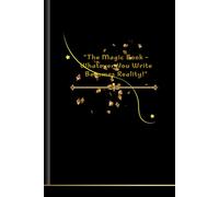 "The Magic Book - Whatever You Write Becomes Reality!"