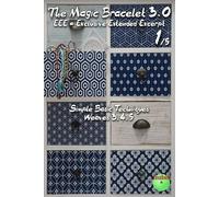 The Magic Bracelet 3.0 - Exclusive Extended Excerpt 1: Simple Basic Techniques (Weaves 3,4,5)