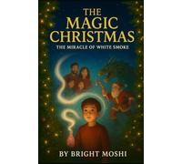 THE MAGIC CHRISTMAS: The miracle of white smoke