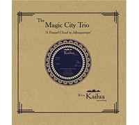 The Magic City Trio - A Funnel Cloud In Albuquerque EP