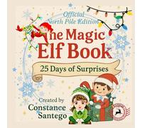 The Magic Elf Book: 25 Days of Surprises