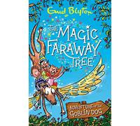 The Magic Faraway Tree: Adventure of the Goblin Dog