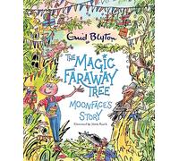 The Magic Faraway Tree: Moonface's Story