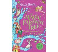 The Magic Faraway Tree: Up the Faraway Tree: Book 4: Up the Faraway Tree Book 4 : Discover the beloved series that inspired the family film The Magic Faraway Tree - in cinemas now!