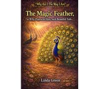 The Magic Feather, or Why Peacocks Have Such Beautiful Tails