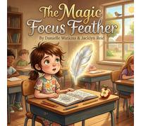 The Magic Focus Feather