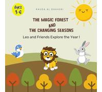 The Magic Forest and the Changing Seasons: Leo and Friends Explore the Year !