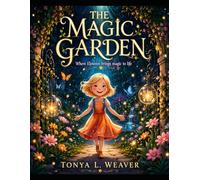 “The Magic Garden”