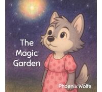 The Magic Garden: How Love (and a Little Science) Made a Family Bloom