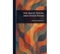 The Magic House, and Other Poems