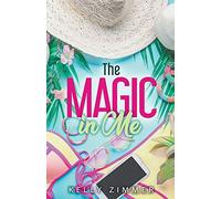 The Magic in Me - NUOVO Kelly Zimmer 2021