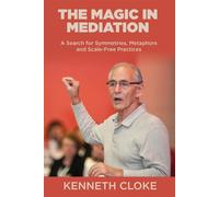The Magic in Mediation: A Search for Symmetries, Metaphors and Scale-Free ...