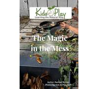 The Magic in My Mess: Play Residue