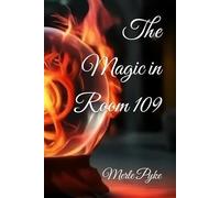 The Magic in Room 109
