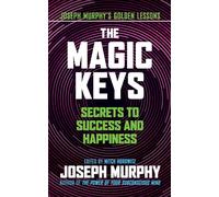 Joseph Murphy The Magic Keys (Tascabile)