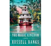 The magic kingdom: a novel - Banks Russell