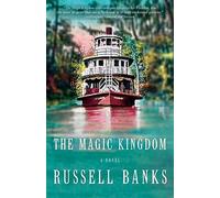 The magic kingdom: a novel - Banks Russell