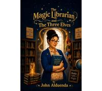 The Magic Librarian and the Three Elves