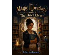 The Magic Librarian and the Three Elves