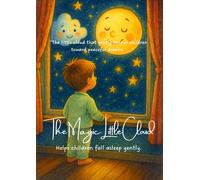 The Magic Little Cloud: “The little cloud that gently carries children toward peaceful dreams.”