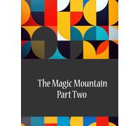 The Magic Mountain: Part Two