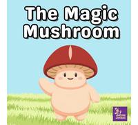 The Magic Mushroom