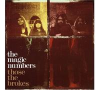 Magic Numbers, the - Those the Brokes