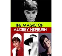 The Magic of Audrey Hepburn - An Unauthorized Story (DVD) Audrey Hepburn