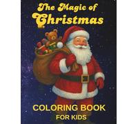 The Magic of Christmas: Coloring Book for Kids