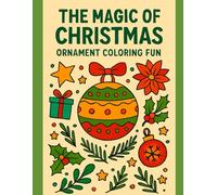 The Magic of Christmas - Ornament Coloring Book